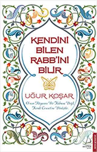 Kendini Bilen Rabb’ini Bilir -  | Avrupa Kitabevi