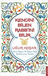 Kendini Bilen Rabb’ini Bilir -  | Avrupa Kitabevi