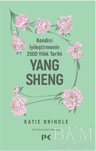 Kendini İyileştirmenin 2500 Yıllık Tarihi: Yang Sheng - Kişisel Gelişim Kitapları | Avrupa Kitabevi