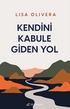 Kendini Kabule Giden Yol - Kişisel Gelişim Kitapları | Avrupa Kitabevi