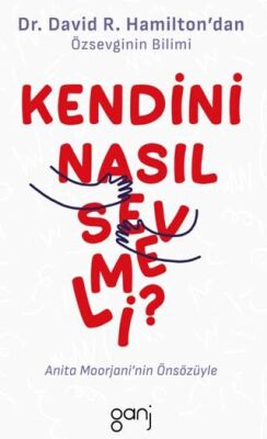 Kendini Nasıl Sevmeli - Kişisel Gelişim Kitapları | Avrupa Kitabevi