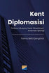 Kent Diplomasisi - Türkiye - Ukrayna Yerel Yönetimleri Arasında İşbirliği -  | Avrupa Kitabevi