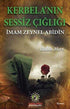 Kerbela`nın Sessiz Çığlığı - Roman | Avrupa Kitabevi