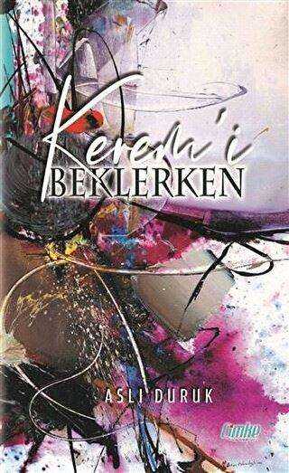 Kerem’i Beklerken - Roman | Avrupa Kitabevi