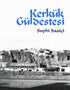 Kerkük Güldestesi - Şiir Kitapları | Avrupa Kitabevi