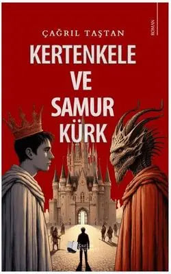 Kertenkele ve Samur Kürk - Roman | Avrupa Kitabevi