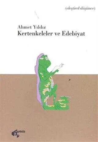 Kertenkeleler ve Edebiyat - Eleştiri İnceleme ve Kuram Kitapları | Avrupa Kitabevi