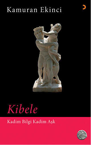 Kibele - Kadim Bilgi Kadim Aşk - Türk Edebiyatı Romanları | Avrupa Kitabevi
