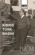 Kıbrıs Türk Basını: Tarihsel, Siyasal, Kurumsal ve Güncel Tartışmalar - İletişim Medya Kitapları | Avrupa Kitabevi