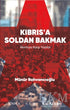 Kıbrıs’a Soldan Bakmak – Akıntıya Karşı Yazılar - Denemeler | Avrupa Kitabevi