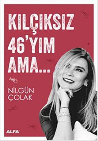 Kılçıksız 46`yım Ama - Denemeler | Avrupa Kitabevi