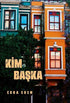Kim Başka - Roman | Avrupa Kitabevi