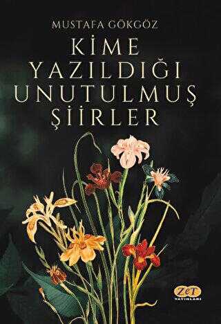 Kime Yazıldığı Unutulmuş Şiirler - Şiir Kitapları | Avrupa Kitabevi