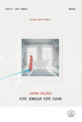 Kimi Konuşur Kimi Susar - Roman | Avrupa Kitabevi