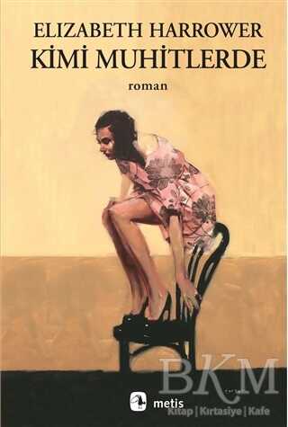Kimi Muhitlerde - Roman | Avrupa Kitabevi