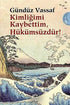 Kimliğimi Kaybettim Hükümsüzdür! - Denemeler | Avrupa Kitabevi