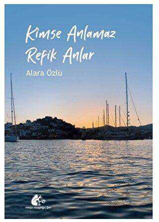 Kimse Anlamaz Refik Anlar - Şiir Kitapları | Avrupa Kitabevi