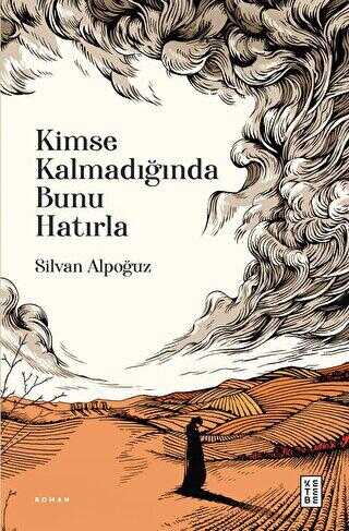 Kimse Kalmadığında Bunu Hatırla - Roman | Avrupa Kitabevi