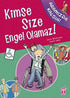 Kimse Size Engel Olamaz! - Roman | Avrupa Kitabevi
