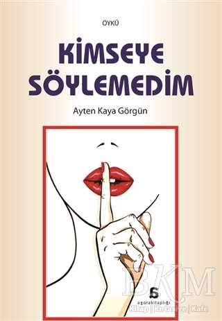 Kimseye Söylemedim - Öykü Kitapları | Avrupa Kitabevi