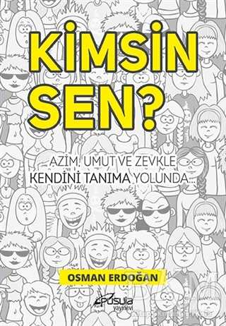 Kimsin Sen? - Kişisel Gelişim Kitapları | Avrupa Kitabevi