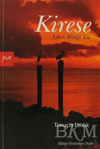 Kirese - Türk Edebiyatı Romanları | Avrupa Kitabevi