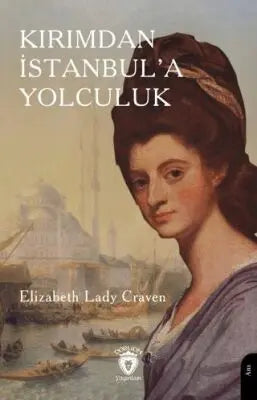 Kırımdan İstanbul’a YolculukK - Anı Mektup ve Günlük Kitapları | Avrupa Kitabevi