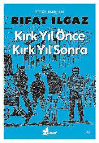 Kırk Yıl Önce Kırk Yıl Sonra - Anı Mektup ve Günlük Kitapları | Avrupa Kitabevi