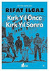 Kırk Yıl Önce Kırk Yıl Sonra - Anı Mektup ve Günlük Kitapları | Avrupa Kitabevi