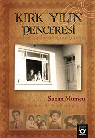 Kırk Yılın Penceresi - Türk Edebiyatı Romanları | Avrupa Kitabevi
