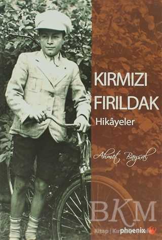 Kırmızı Fırıldak - Türk Edebiyatı Romanları | Avrupa Kitabevi