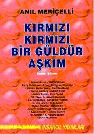 Kırmızı Kırmızı Bir Güldür Aşkım Çeviri Şiirler - Türk Edebiyatı Romanları | Avrupa Kitabevi