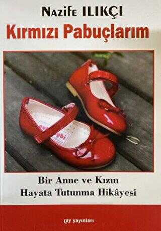 Kırmızı Pabuçlarım - Roman | Avrupa Kitabevi