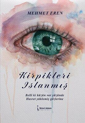 Kirpikleri Islanmış - Şiir Kitapları | Avrupa Kitabevi