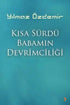 Kısa Sürdü Babamın Devrimciliği - Roman | Avrupa Kitabevi