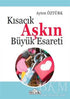 Kısacık Aşkın Büyük Esareti - Roman | Avrupa Kitabevi