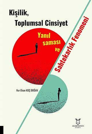 Kişilik, Toplumsal Cinsiyet Yanılsaması ve Sahtekarlık Fenomeni - Kişisel Gelişim Kitapları | Avrupa Kitabevi