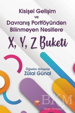 Kişisel Gelişim ve Davranış Portföyünden Bilinmeyen Nesillere X, Y, Z Buketi - Kişisel Gelişim Kitapları | Avrupa Kitabevi