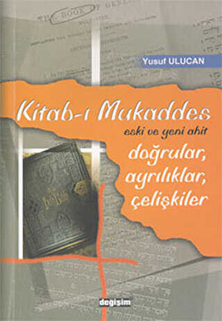 Kitab-ı Mukaddes Doğrular, Ayrılıklar, Çelişkiler -  | Avrupa Kitabevi