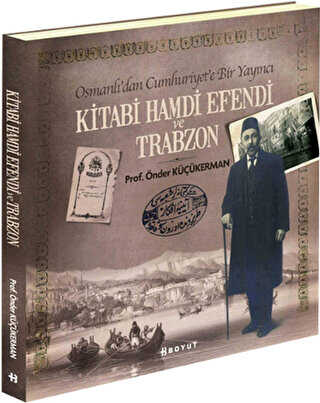 Kitabi Hamdi Efendi ve Trabzon - Anı Mektup ve Günlük Kitapları | Avrupa Kitabevi