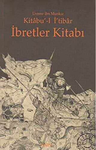 Kitabu’-l İ’tibar İbretler Kitabı - Genel Ülke Edebiyatları Kitapları | Avrupa Kitabevi