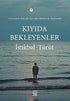 Kıyıda Bekleyenler - Şiir Kitapları | Avrupa Kitabevi