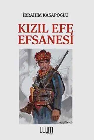 Kızıl Efe Efsanesi - Öykü Kitapları | Avrupa Kitabevi