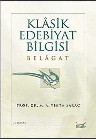 Klasik Edebiyat Bilgisi: Belagat - Denemeler | Avrupa Kitabevi