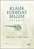 Klasik Edebiyat Bilgisi: Belagat - Denemeler | Avrupa Kitabevi