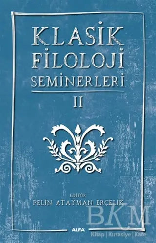 Klasik Filoloji Seminerleri 2 -  | Avrupa Kitabevi