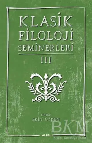 Klasik Filoloji Seminerleri 3 -  | Avrupa Kitabevi