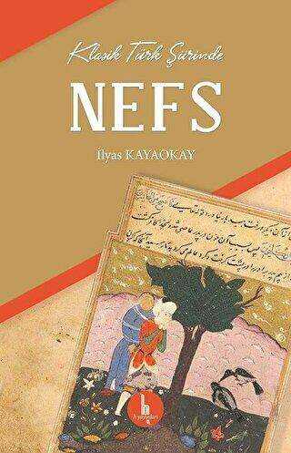 Klasik Türk Şiirinde Nefs - Araştıma ve İnceleme Kitapları | Avrupa Kitabevi