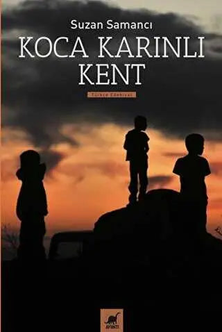 Koca Karınlı Kent - Türk Edebiyatı Romanları | Avrupa Kitabevi