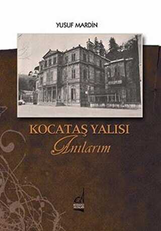 Kocataş Yalısı - Anı Mektup ve Günlük Kitapları | Avrupa Kitabevi